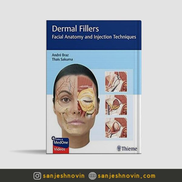 کتاب Dermal Fillers Facial Anatomy and Injection Techniques