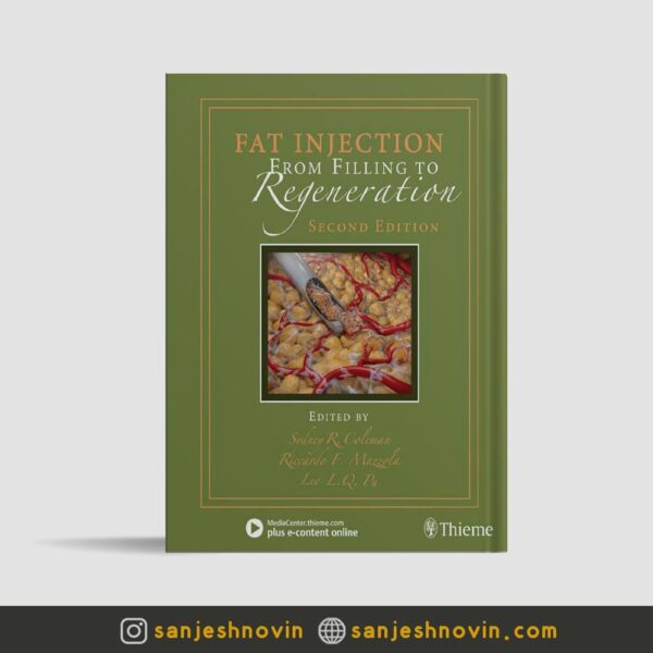 کتاب Fat Injection: From Filling to Regeneration