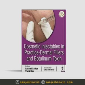 کتاب Cosmetic Injectables in Practice: Dermal Fillers and Botulinum Toxin