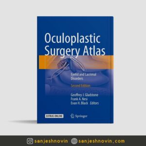 کتاب Oculoplastic Surgery Atlas: Eyelid and Lacrimal Disorders