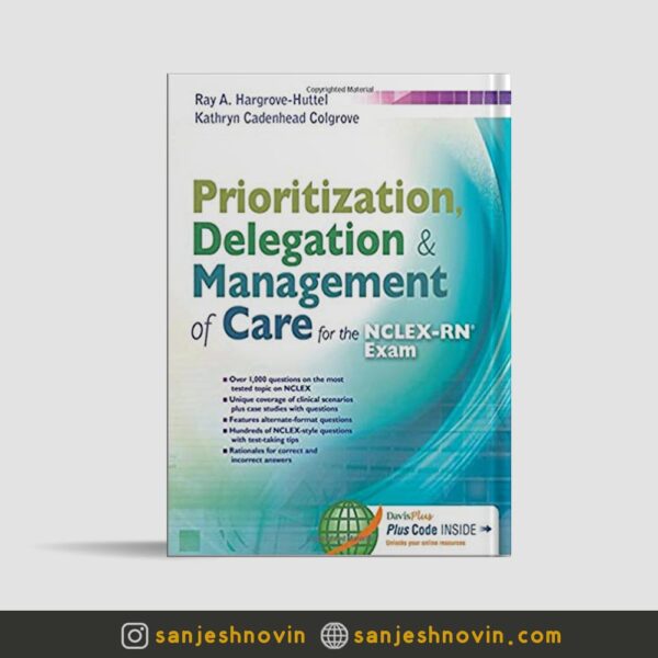 کتاب Prioritization, Delegation, & Management of Care