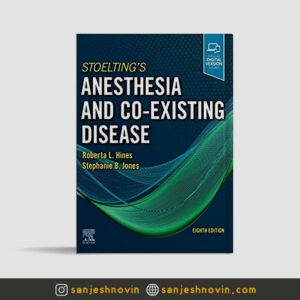 کواگزیست بیهوشی Stoelting's Anesthesia and Co-Existing Disease